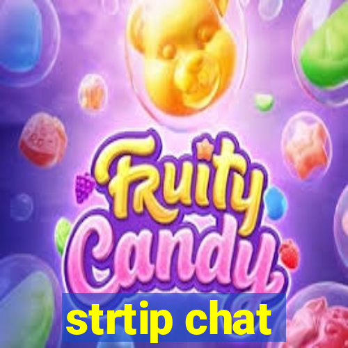 strtip chat